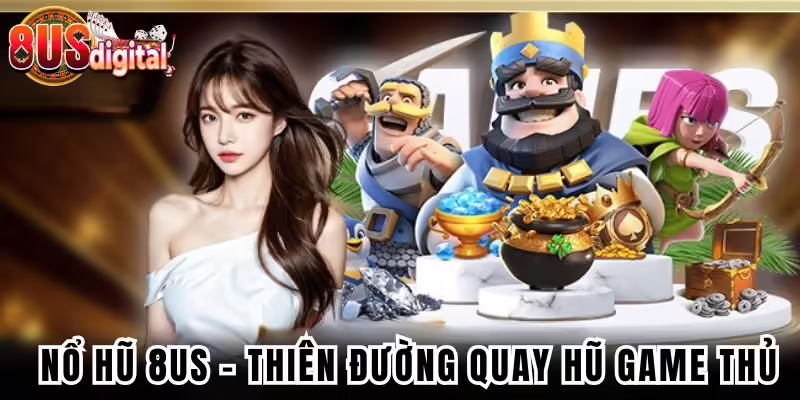nổ hũ 8US