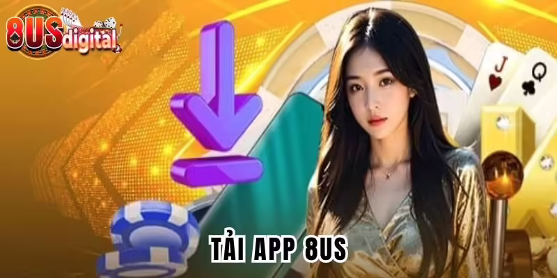 Tải app 8US